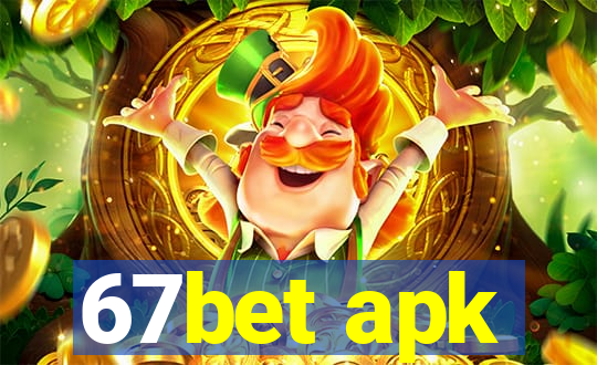 67bet apk